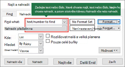 Stisknutím kláves Ctrl+H otevřete dialogové okno Nahradit.