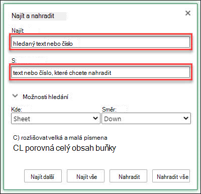Text nebo čísla v sešitu nebo listu můžete nahradit stisknutím kombinace kláves Ctrl+H