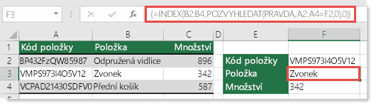 K vyhledání hodnot větších než 255 znaků použijte funkce INDEX a POZVYHLEDAT.