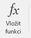 Tlačítko Vložit funkci.