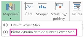 Příkaz Přidat vybraná data do funkce Power Map