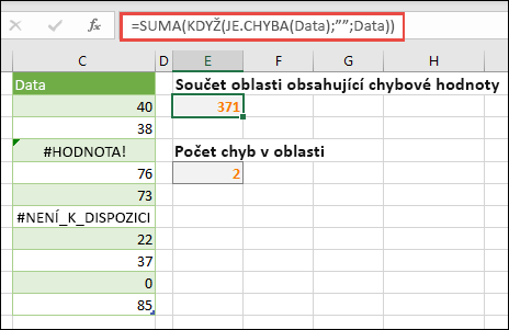 Pro řešení chyb použijte matice. Například =SUM(IF(ISERROR(Data),;Data) sečte oblast pojmenovanou Data i tehdy, pokud zahrnuje chyby, jako #VALUE! nebo #NA!.