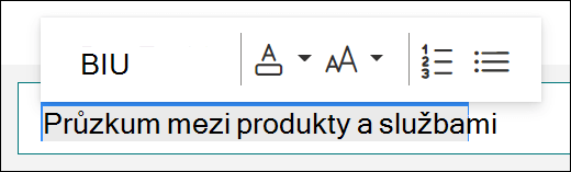 Možnosti formátování, jako je tučné písmo, podtržení a kurzíva, v Microsoft Forms