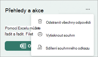Výběrem možnosti Další zobrazíte možnosti pro odstranění všech odpovědí, tisk souhrnu nebo sdílení souhrnného odkazu.
