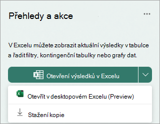 Výběrem šipky rozevíracího seznamu vedle možnosti Otevřít výsledky v Excelu otevřete desktopovou verzi Excelu jako náhled nebo si stáhněte kopii.