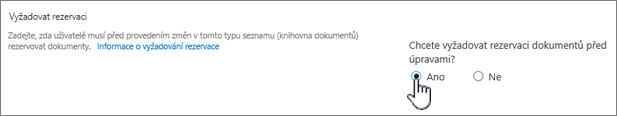 Dialogové okno Nastavení se zvýrazněnou možností Ano u položky Vyžadovat, aby byly dokumenty rezervované, aby je bylo možné upravit