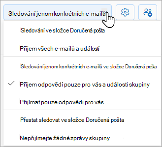 V rozevíracím seznamu se zobrazí možnosti sledování: sledovat v doručené poště, sledovat jen určité e-maily v doručené poště nebo přestat sledovat v doručené poště.