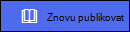 Náhled tlačítka pro opětovné publikování