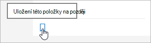 Klikněte na ikonu pro uložení na později.