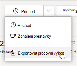 Možnost Exportovat časový rozvrh v aplikaci Směny pro export sestavy časového rozvrhu týmu.