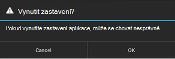 Potvrďte vynucené ukončení.