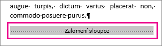 Výběr konce sloupce se zapnutou možností Zobrazit formátování