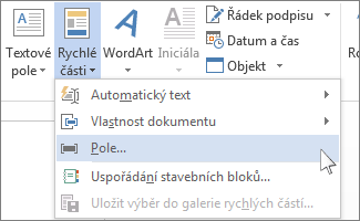 Možnost Vložit pole v nabídce Rychlé části