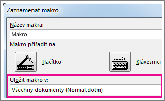 Pole pro výběr místa uložení makra