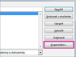 Tlačítko Organizátor v okně Zobrazit makra