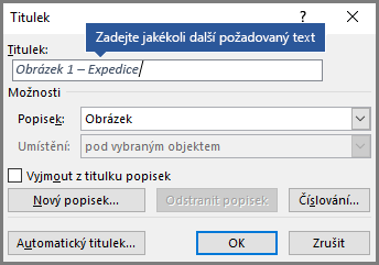 Do pole popisku zadejte libovolný volitelný vlastní text pro titulky.