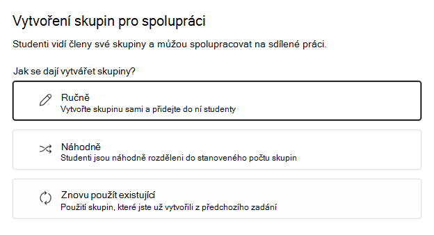 Volba náhodného nebo ručního seskupování studentů