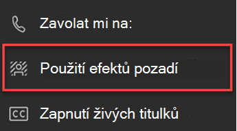 Snímek obrazovky s možností Použít efekty pozadí v Teams