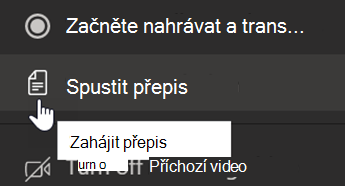 Snímek obrazovky znázorňující možnost zahájení přepisu v Teams