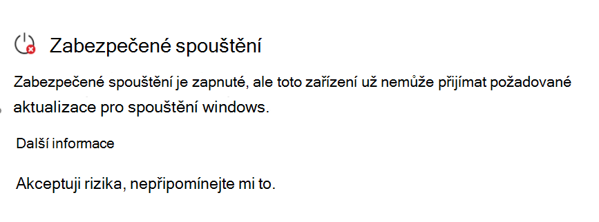 Část Zabezpečené spuštění zobrazující stav Vyžaduje akci s červenou ikonou zastavení.