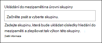 Náhled možnosti Povolit ukládání do mezipaměti pro skupinu.