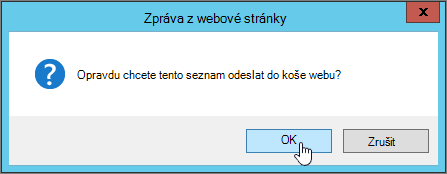 Dialogové okno s potvrzením odstranění seznamu se zvýrazněným tlačítkem OK