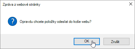 Potvrzení dialogového okna Odstranit položku se zvýrazněnou možností Odstranit