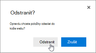 Pole s potvrzením odstranění položky se zvýrazněným příkazem Odstranit