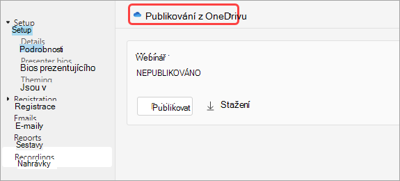 Snímek obrazovky znázorňující uživatelům, jak publikovat záznam webináře z OneDrivu