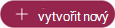 horní část obrazovky pilulky Vytvořit nový v uživatelském rozhraní pro vytvoření nové komunity, příspěvku nebo jiných objektů v tlačítku Engage