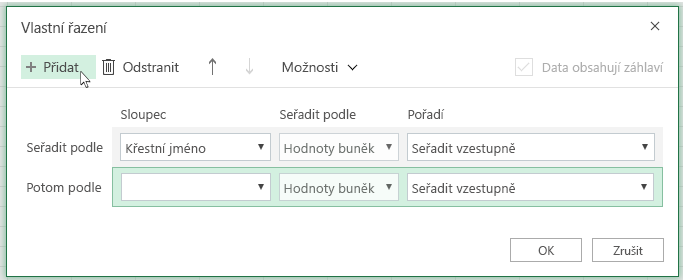 Po kliknutí na Přidat se v seznamu poblíž Další úroveň řazení zobrazí
