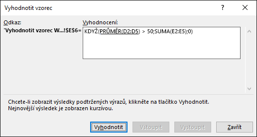 Vyhodnocení vzorce pomáhá zjistit, jak se různé části vnořeného vzorce vyhodnocují.