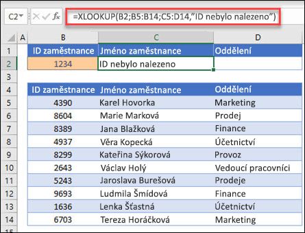 Příklad funkce XLOOKUP, která se používá k vrácení jména a oddělení zaměstnance na základě ID zaměstnance s argumentem if_not_found. Vzorec je =XLOOKUP(B2,B5:B14,C5:D14,0,1,Zaměstnanec nenalezen)