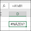 Chyba #NÁZEV? při použití znaku x místo znaku * pro násobení u odkazů na buňky