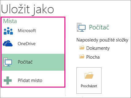 Možnost volby umístění