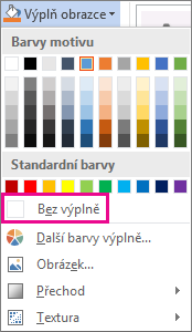 Výběr možnosti Bez výplně