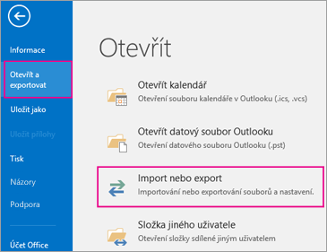 Zvolte Otevřít & exportu a pak zvolte Import nebo export.