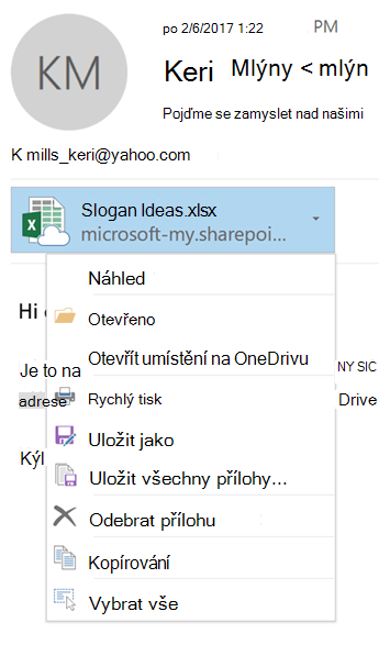 Výběrem šipky rozevíracího seznamu napravo od ikony přílohy zobrazíte nabídku přílohy