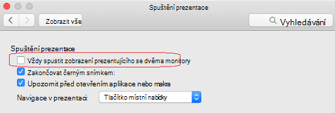 V dialogovém okně Prezentace zrušte zaškrtnutí políček Vždy spustit zobrazení prezentujícího se dvěma monitory.