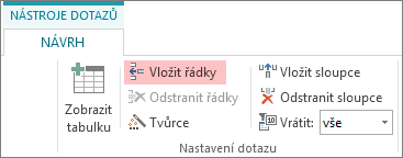 Tlačítko Vložit řádky na kartě Návrh v okně Nástroje dotazu