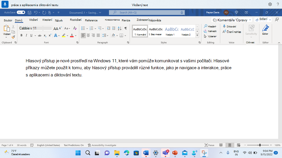 Dokument aplikace Word zobrazující příkaz hlasového přístupu pro vložení textu.