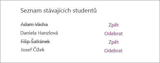 Jména odebraných studentů jsou v seznamu stávajících studentů přeškrtnutá s možnostmi Zpět a Odebrat vedle všech jmen.