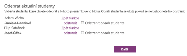 Otevře seznam Odebrat aktuální studenty s vybranými jmény studentů. Zaškrtávací políčko vedle jména vybraného studenta říká Odstranit obsah studentů.
