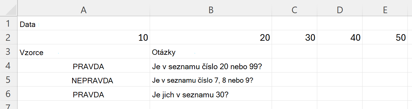 Použití HASANY ke kontrole, jestli oblast obsahuje aspoň jednu nebo několik hodnot