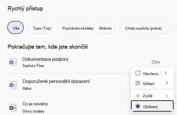 Podokno Rychlý přístup zobrazující poslední soubory a tlačítko Oblíbené