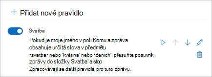 Pomocí přepínacího tlačítka můžete pravidlo zakázat nebo povolit.