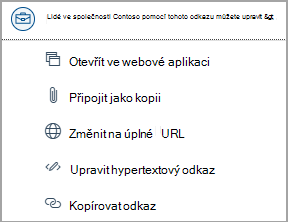 Výběrem odkazů na soubor na OneDrivu získáte přístup k možnostem, jako je otevření webové aplikace, připojení jako kopie, změna na úplnou adresu URL, úprava hypertextového odkazu a kopírování adresy URL.