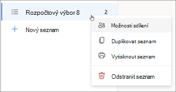 Stiskněte a podržte seznam (nebo na něj klikněte pravým tlačítkem) a otevřete Možnosti sdílení, duplikujte nebo vytiskněte seznam.