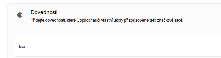 Snímek obrazovky znázorňující vlastní dovednost v oddílu Dovednosti.