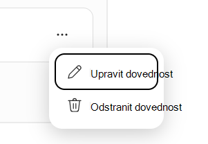 Snímek obrazovky znázorňující nabídku dovedností Upravit a Odstranit